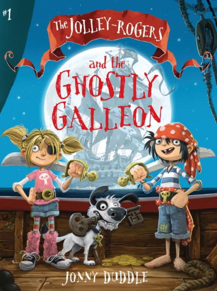 The Jolley-Rogers and the Ghostly Galleon cover