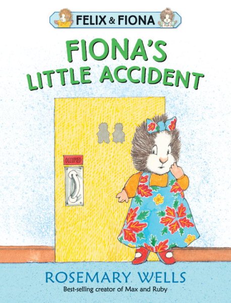 Fiona's Little Accident (Felix and Fiona) cover