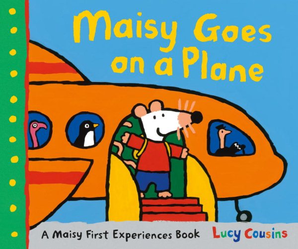 Maisy Goes on a Plane: A Maisy First Experiences Book cover