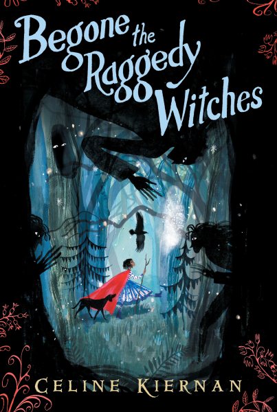 Begone the Raggedy Witches (The Wild Magic Trilogy, Book One) cover
