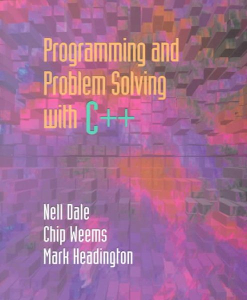 Programming and Problem Solving With C++ cover
