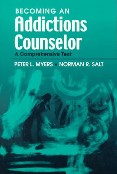 Becoming an Addictions Counselor: A Comprehensive Text cover