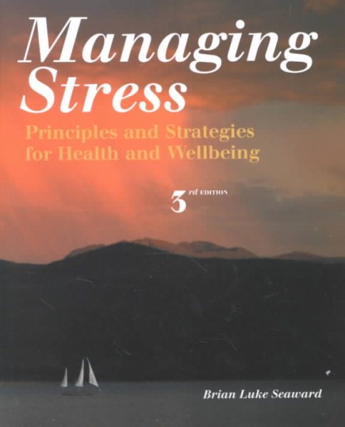 Managing Stress: Principles and Strategies for Health and Well-Being (Web Enhanced with CD-ROM) cover