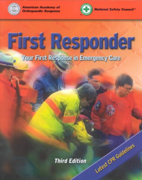First Responder: Your First Response in Emergency Care cover