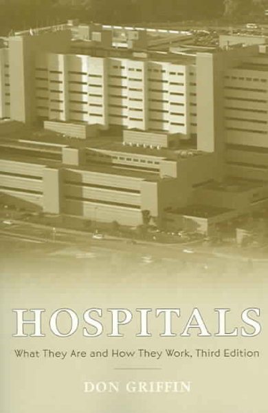 Hospitals: What They are and How They Work cover