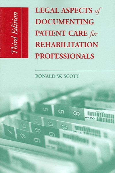 Legal Aspects Of Documenting Patient Care For Rehabilitation Professionals cover