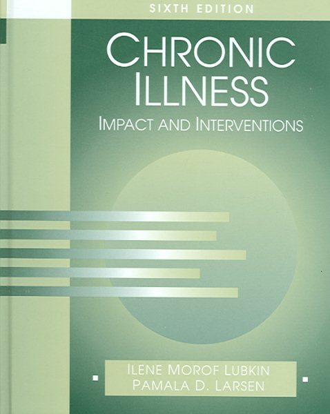 Chronic Illness: Impact and Interventions (Jones and Bartlett Series in Nursing) cover