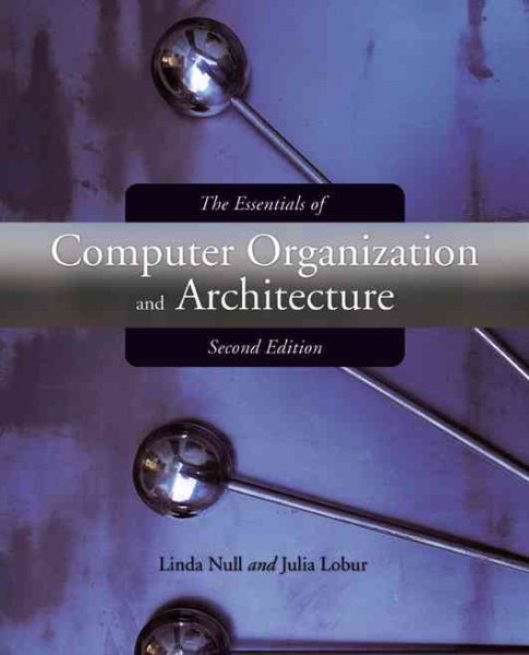 The Essentials of Computer Organization And Architecture cover