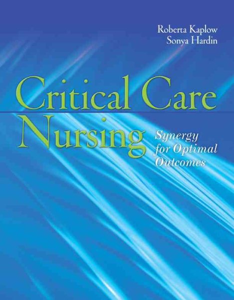 Critical Care Nursing: Synergy for Optimal Outcomes cover