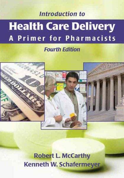 Introduction to Health Care Delivery: A Primer for Pharmacists cover