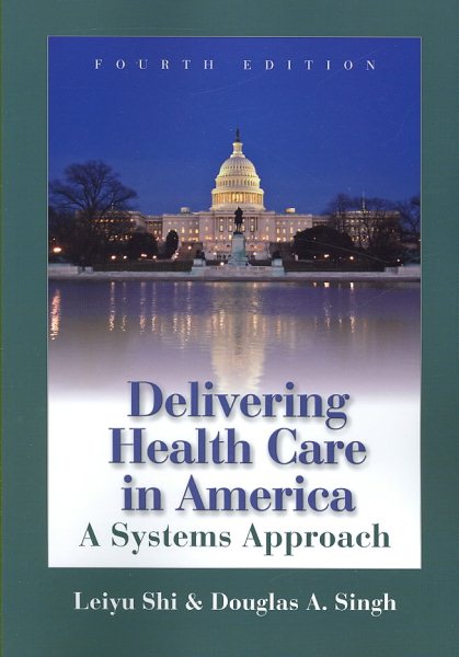 Delivering Health Care In America (Delivering Health Care in America: A Systems Approach) cover