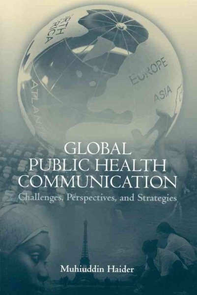 Global Public Health Communication: Challenges, Perspectives, And Strategies cover