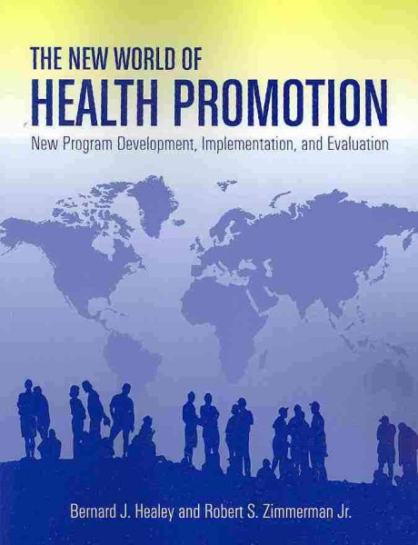 The New World of Health Promotion: New Program Development, Implementation, and Evaluation cover