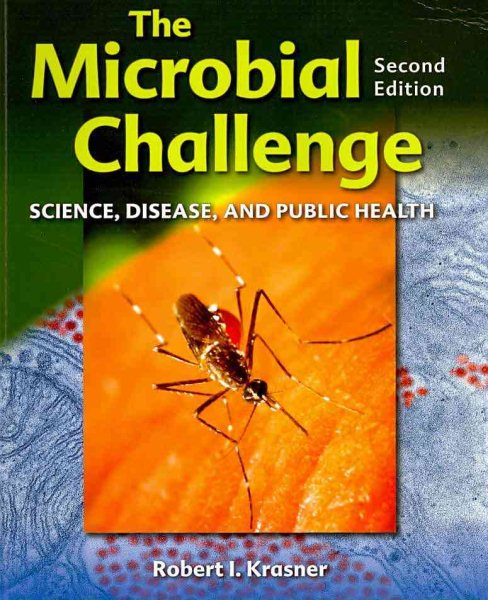 The Microbial Challenge: Science, Disease and Public Health cover