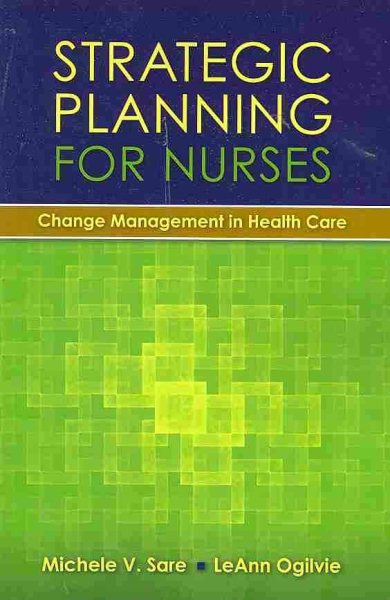 Strategic Planning for Nurses: Change Management in Health Care cover