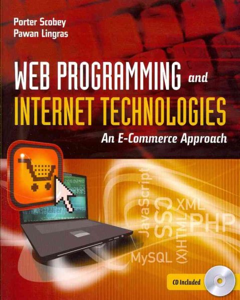 Web Programming and Internet Technologies: An E-Commerce Approach: An E-Commerce Approach cover