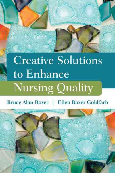 Creative Solutions to Enhance Nursing Quality cover