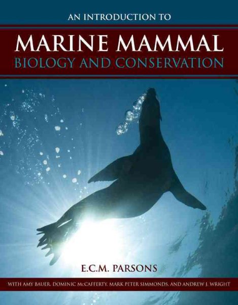 An Introduction to Marine Mammal Biology and Conservation cover