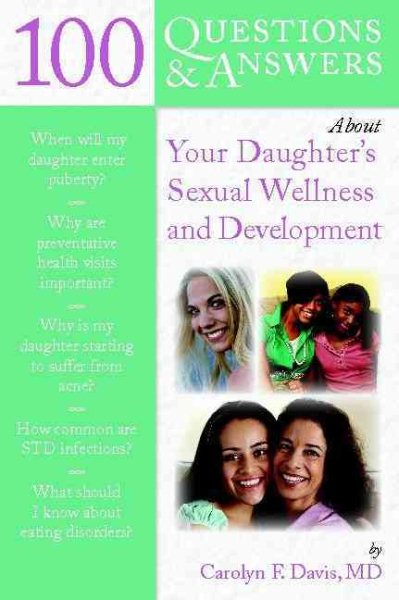100 Questions & Answers About Your Daughter's Sexual Wellness and Development cover