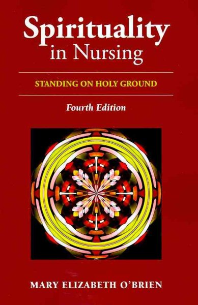 Spirituality In Nursing: Standing on Holy Ground (O'Brien, Spirituality in Nursing) cover
