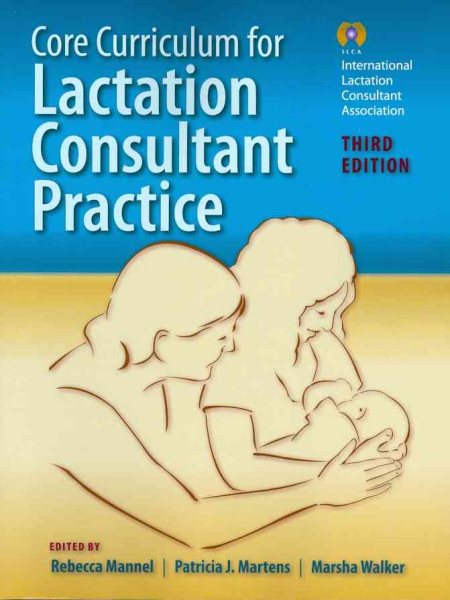 Core Curriculum For Lactation Consultant Practice cover