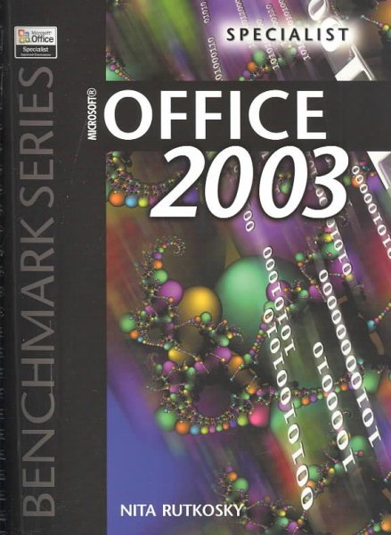 Microsoft Office 2003: Specialist Certification (Benchmark Series) cover