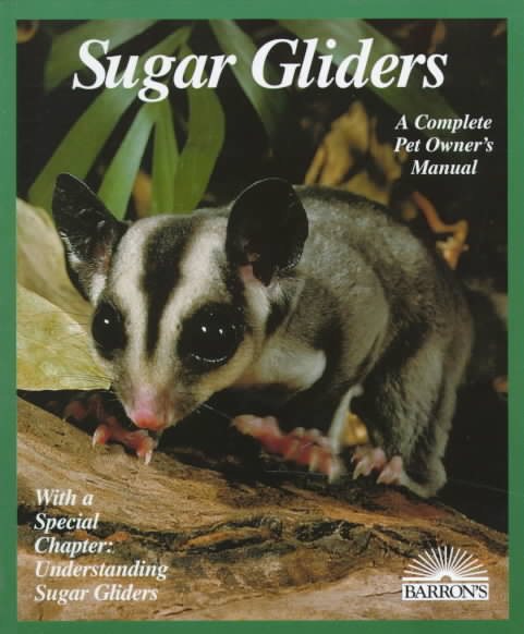 Sugar Gliders (Complete Pet Owner's Manuals) cover