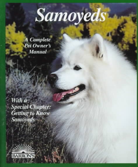 Samoyeds (Complete Pet Owner's Manuals)