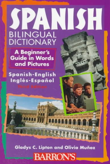 Spanish Bilingual Dictionary (Beginning Bilingual Dictionaries)