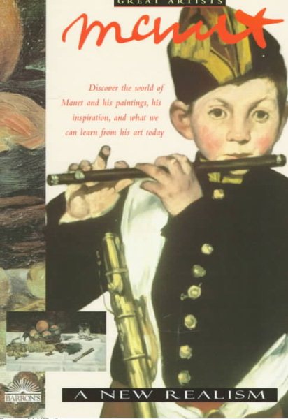 Manet: A New Realism (Great Artists Series) cover