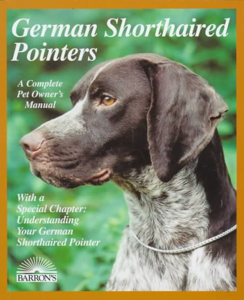 German Shorthaired Pointer (Complete Pet Owner's Manuals) cover