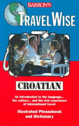 Travel Wise: Croatian (Travel Wise Language Learning Series) cover