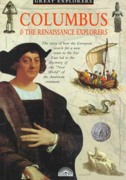 Columbus: & The Renaissance Explorers (Great Explorer Series)