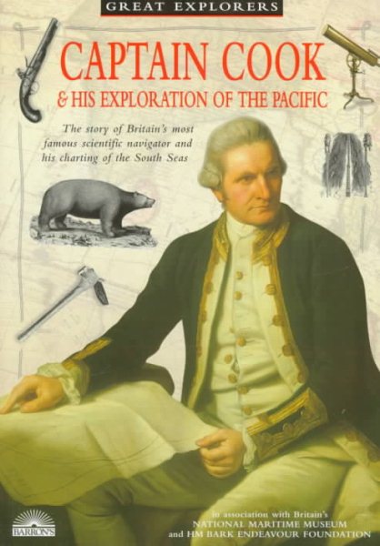 Captain Cook & His Exploration of the Pacific (Great Explorer Series) cover