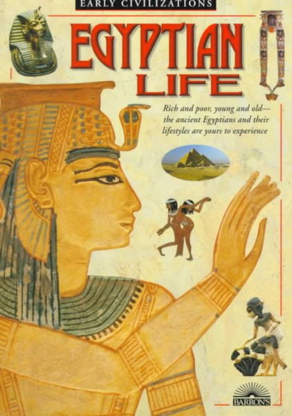 Egyptian Life (Early Civilizations Series)