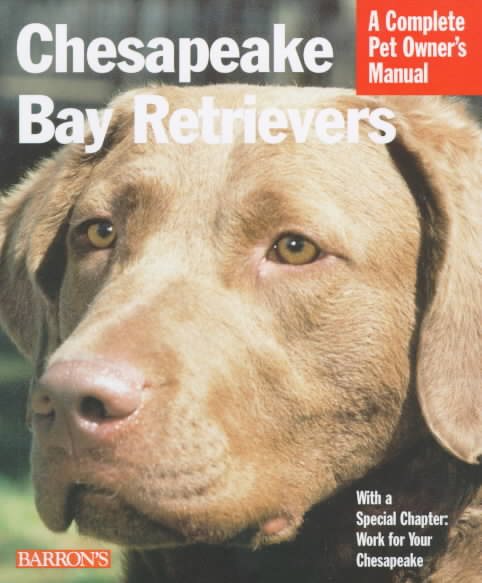 Chesapeake Bay Retrievers (Complete Pet Owner's Manuals) cover