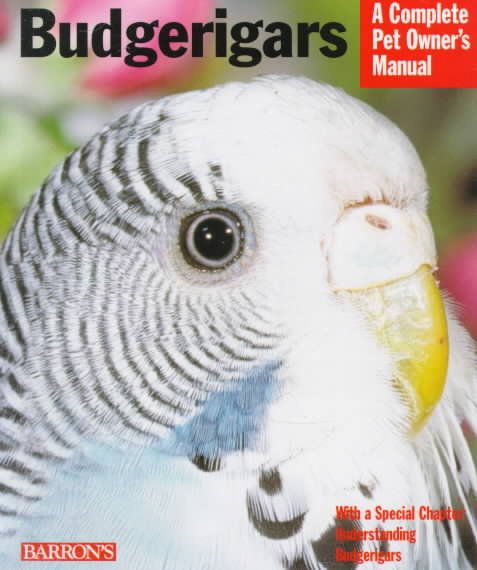 Budgerigars (Complete Pet Owner's Manuals) cover