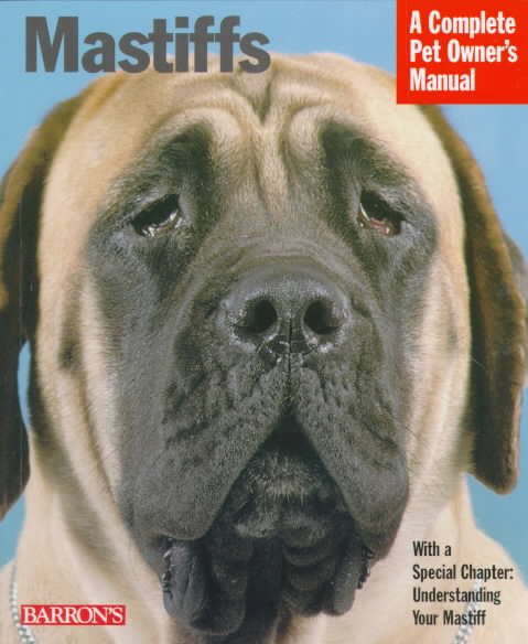Mastiffs (Complete Pet Owner's Manuals) cover