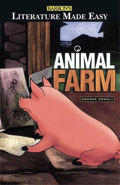 Animal Farm: The Themes · The Characters · The Language and Style · The Plot Analyzed (Literature Made Easy) cover