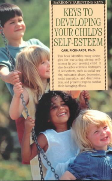 Keys to Developing Your Child's Self-Esteem (Barron's Parenting Keys) cover