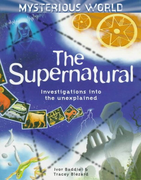 The Supernatural: Investigations into the Unexplained (Mysterious World) cover