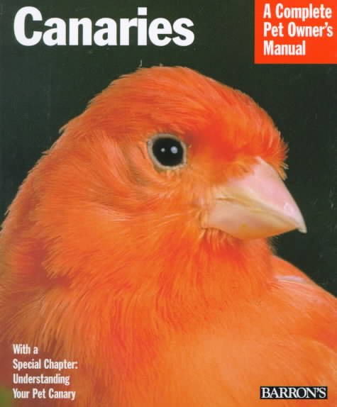 Canaries (Complete Pet Owner's Manuals) cover