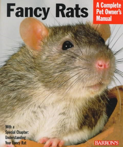 Fancy Rats (Barron's Complete Pet Owner's Manuals) cover