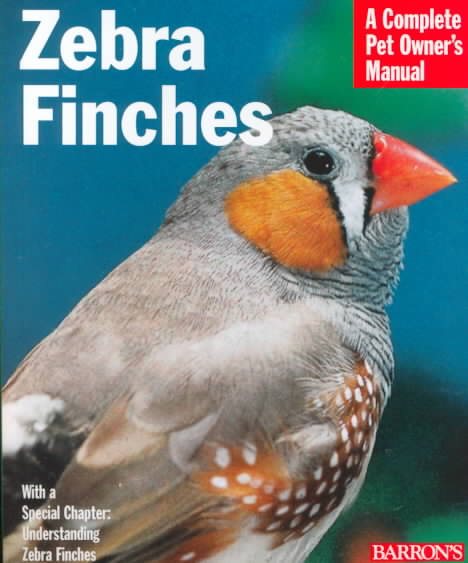 Zebra Finches (Complete Pet Owner's Manuals) cover