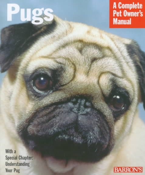 Pugs (Complete Pet Owner's Manuals) cover