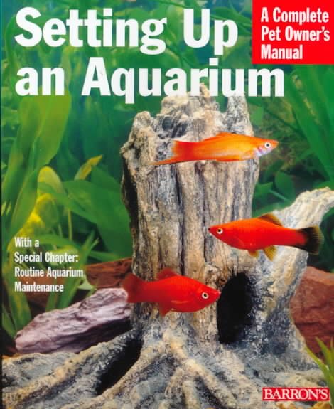 Setting Up an Aquarium (Complete Pet Owner's Manuals) cover
