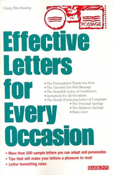 Effective Letters for Every Occasion: 100 Sample Personal Letters to Inspire Your Own Correspondence Needs cover