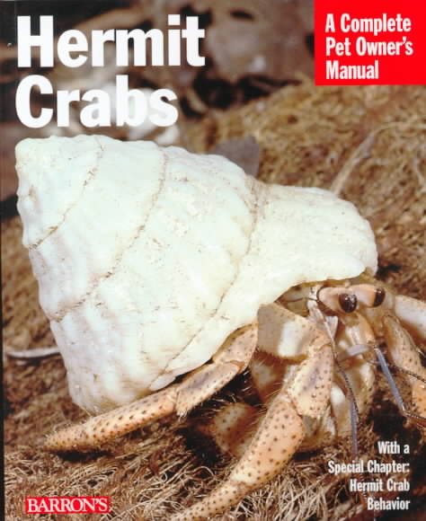Hermit Crabs (Complete Pet Owner's Manuals)