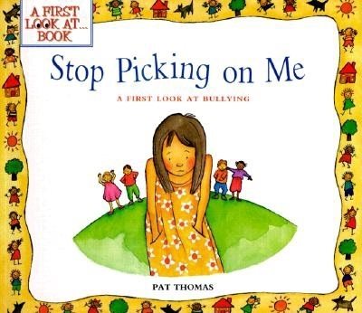 Stop Picking On Me (A First Look At Bullying) cover