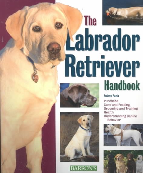 Labrador Retriever Handbook, The (Barron's Pet Handbooks) cover